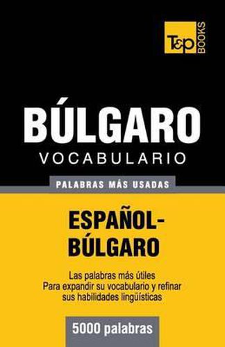 Vocabulario espanol-bulgaro - 5000 palabras mas usadas