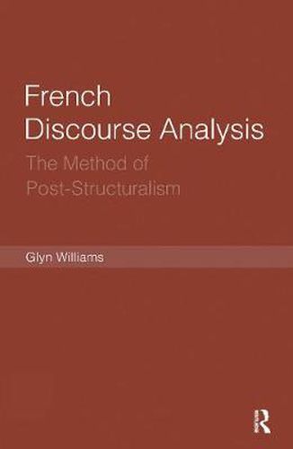 Cover image for French Discourse Analysis: The Method of Post-Structuralism