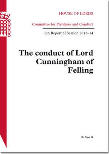 The conduct of Lord Cunningham of Felling: 8th report of session 2013-14