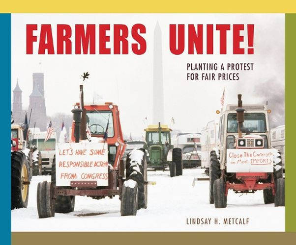 Cover image for Farmers Unite!: Planting a Protest for Fair Prices