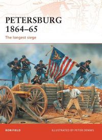 Cover image for Petersburg 1864-65: The longest siege