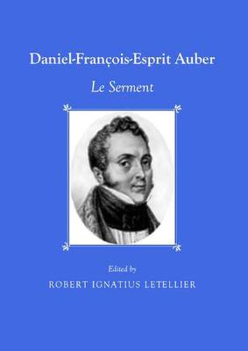 Daniel-Francois-Esprit Auber: Le Serment