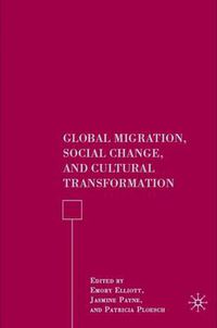 Cover image for Global Migration, Social Change, and Cultural Transformation