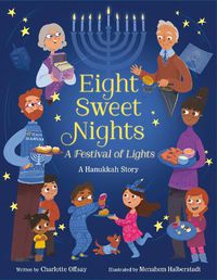 Cover image for Eight Sweet Nights, A Festival of Lights