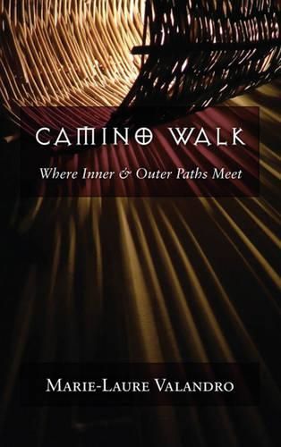 Cover image for Camino Walk: Where Inner and Outer Paths Meet