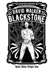 Cover image for The Amazing Adventures of David Walker Blackstone: Special Edition Prologue Issue