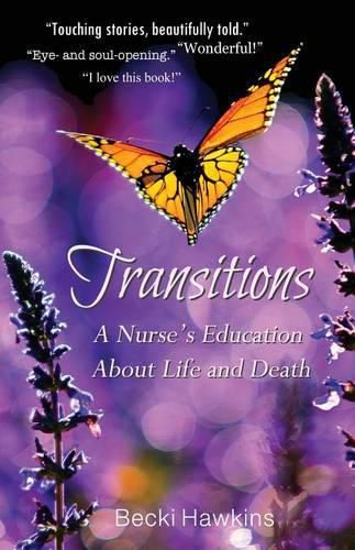 Cover image for Transitions: A Nurse's Education about Life and Death