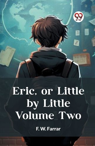 Eric, or Little by Little Volume Two