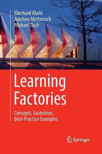 Cover image for Learning Factories: Concepts, Guidelines, Best-Practice Examples