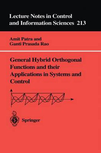 General Hybrid Orthogonal Functions and their Applications in Systems and Control