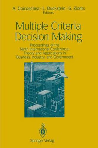 Cover image for Multiple Criteria Decision Making: Proceedings of the Ninth International Conference: Theory and Applications in Business, Industry, and Government