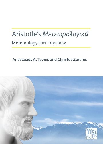 Aristotle's Meteorologica: Meteorology Then and Now