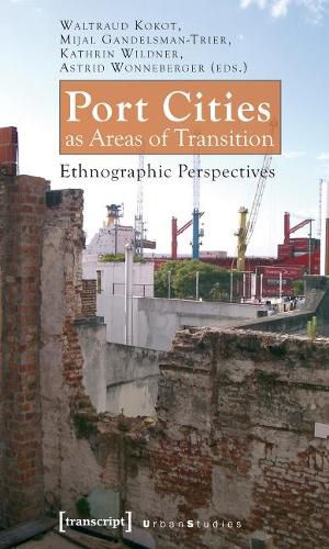 Port Cities as Areas of Transition - Ethnographic Perspectives ...