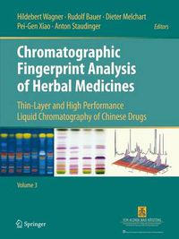 Cover image for Chromatographic Fingerprint Analysis of Herbal Medicines Volume III: Thin-layer and High Performance Liquid Chromatography of Chinese Drugs