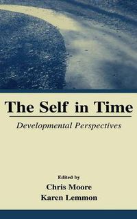 Cover image for The Self in Time: Developmental Perspectives