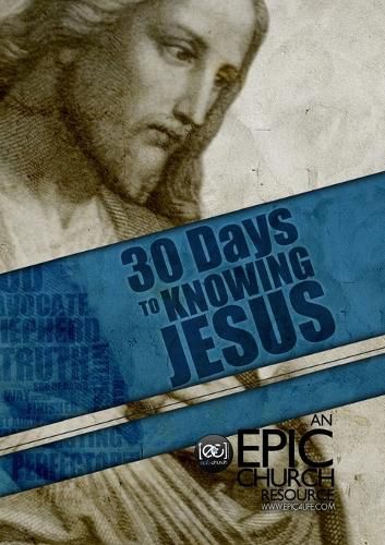 Cover image for 30 Days to Knowing Jesus