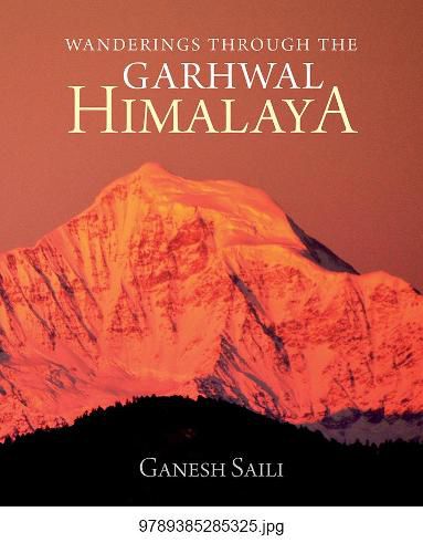 Cover image for Wanderings Through the Garhwal Himalaya