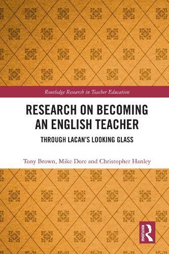 Cover image for Research on Becoming an English Teacher: Through Lacan's Looking Glass