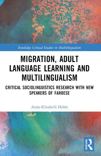 Cover image for Migration, Adult Language Learning and Multilingualism