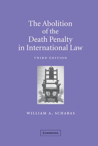 The Abolition of the Death Penalty in International Law