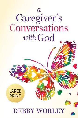 Cover image for A Caregiver's Conversations with God