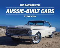 Cover image for The Passion for Aussie-Built Cars