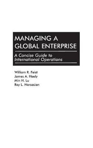 Managing a Global Enterprise: A Concise Guide to International Operations