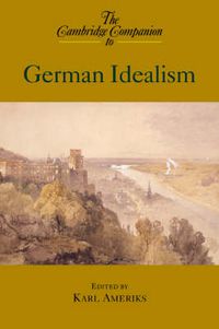 Cover image for The Cambridge Companion to German Idealism