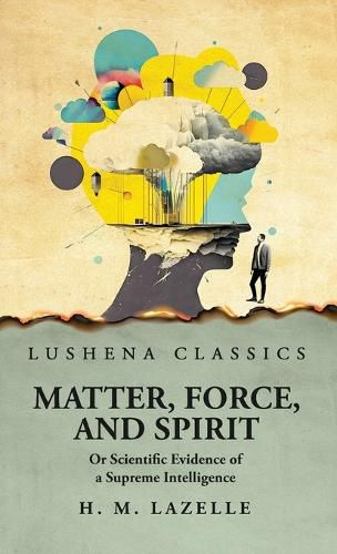 Cover image for Matter, Force, and Spirit