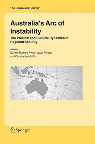 Cover image for Australia's Arc of Instability: The Political and Cultural Dynamics of Regional Security