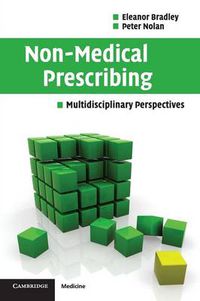 Cover image for Non-Medical Prescribing: Multidisciplinary Perspectives