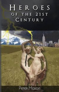 Cover image for Heroes of the 21st Century