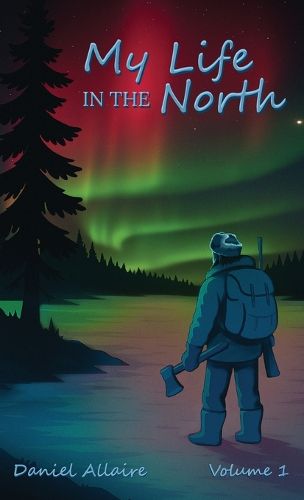 Cover image for My Life in the North