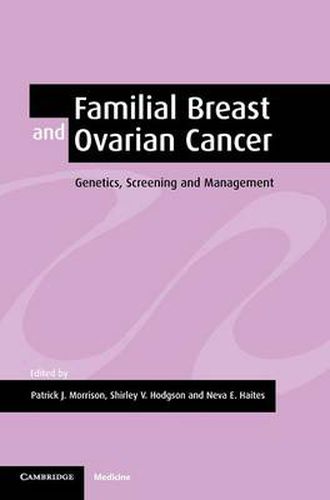 Cover image for Familial Breast and Ovarian Cancer: Genetics, Screening and Management