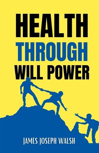 Cover image for Health Through Will Power