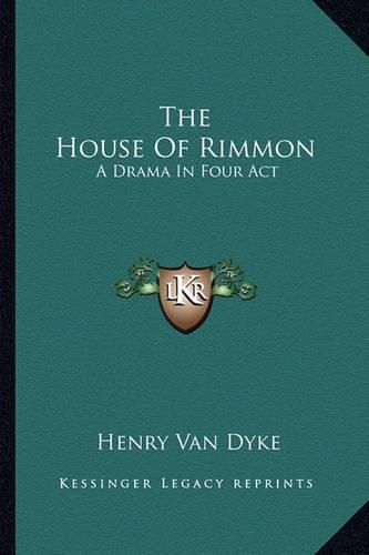 Cover image for The House of Rimmon: A Drama in Four ACT