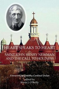 Cover image for Heart Speaks to Heart: Saint John Henry Newman and the Call to Holiness