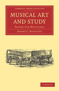 Cover image for Musical Art and Study: Papers for Musicians
