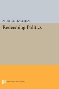 Cover image for Redeeming Politics