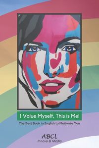 Cover image for I Value Myself, This is Me!