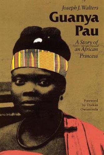 Cover image for Guanya Pau: A Story of an African Princess