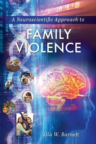 Cover image for Neuroscientific Approach to Family Violence