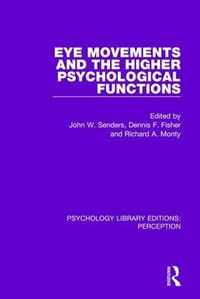 Cover image for Eye Movements and the Higher Psychological Functions