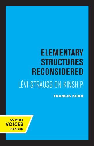 Cover image for Elementary Structures Reconsidered: Levi-Strauss on Kinship