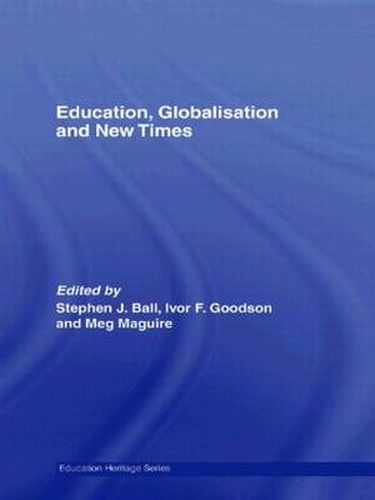 Cover image for Education, Globalisation and New Times: 21 Years of the Journal of Education Policy