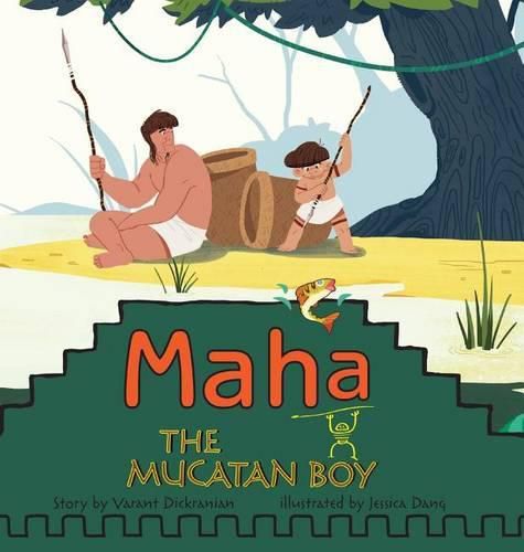 Cover image for Maha The Mucatan Boy