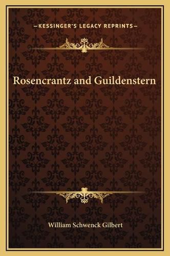 Rosencrantz and Guildenstern