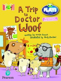 Cover image for Bug Club Reading Corner: Age 4-7: Julia Donaldson Plays: A Trip to Doctor Woof