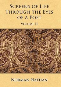 Cover image for Screens of Life Through the Eyes of a Poet: Volume II