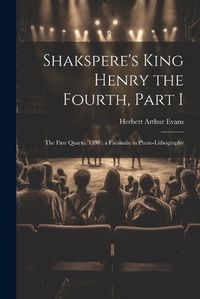 Cover image for Shakspere's King Henry the Fourth, Part I